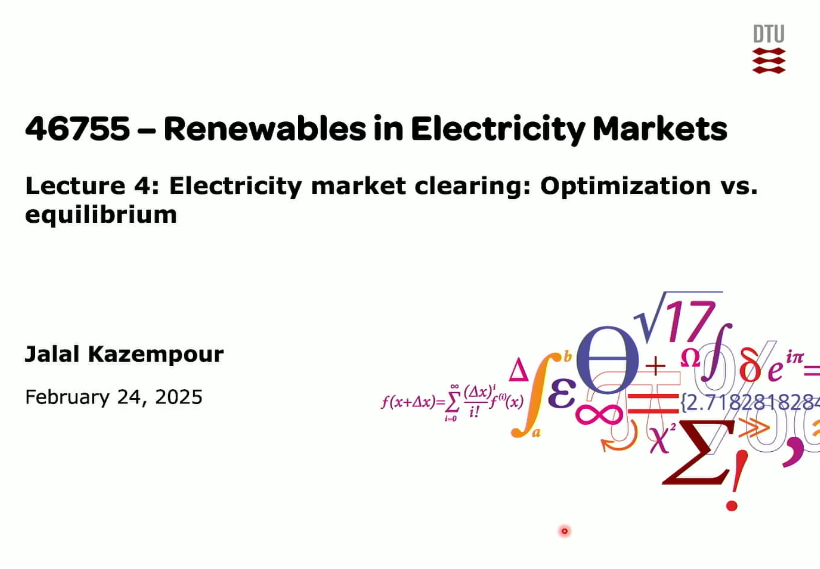 Lecture 4: Electricity market clearing: Optimization vs. equilibrium